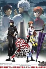 Watch Gintama the Movie: The Final Chapter - Be Forever Yorozuya Afdah
