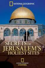 Watch Secrets of Jerusalems Holiest Sites Afdah