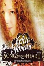 Watch Celtic Woman: Songs from the Heart Afdah