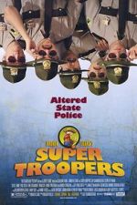 Watch Super Troopers Afdah
