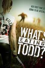 Watch Whats Eating Todd Afdah