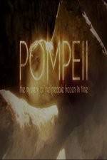 Watch Pompeii: The Mystery of the People Frozen in Time Afdah