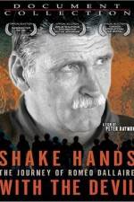 Watch Shake Hands with the Devil The Journey of Romeo Dallaire Afdah