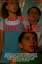 Watch The Ghosts of Brewer Town Afdah