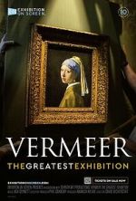 Watch Vermeer: The Greatest Exhibition Afdah
