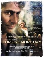 Watch Mitch Albom\'s For One More Day Afdah