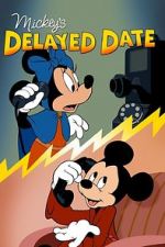 Watch Mickey\'s Delayed Date Afdah