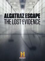 Watch Alcatraz Escape: The Lost Evidence Afdah