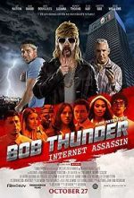 Watch Bob Thunder: Internet Assassin Afdah