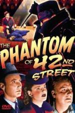 Watch The Phantom of 42nd Street Afdah