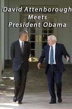 Watch David Attenborough Meets President Obama Afdah