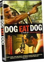 Watch Dog Eat Dog Afdah