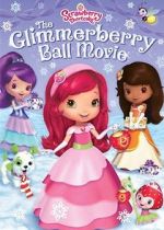 Watch Strawberry Shortcake: The Glimmerberry Ball Movie Afdah