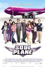 Watch Soul Plane Afdah