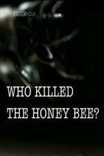 Watch Who Killed the Honey Bee Afdah