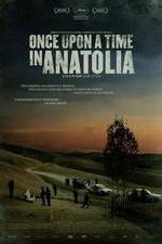 Watch Once Upon a Time in Anatolia Afdah