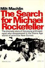 Watch The Search for Michael Rockefeller Afdah