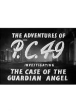 Watch The Adventures of P.C. 49: Investigating the Case of the Guardian Angel Afdah