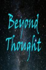 Watch Beyond Thought Afdah