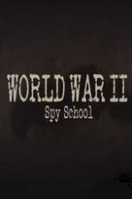 Watch World War II Spy School Afdah