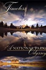 Watch Timeless: A National Parks Odyssey Afdah