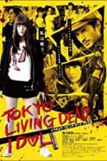 Watch Tokyo Living Dead Idol Afdah