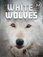 Watch White Wolves: Ghosts of the Arctic Afdah