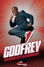 Watch Godfrey: Black by Accident Afdah