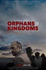 Watch Orphans & Kingdoms Afdah