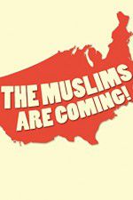 Watch The Muslims Are Coming Afdah