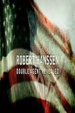 Watch Robert Hanssen: Double Agent Revealed Afdah