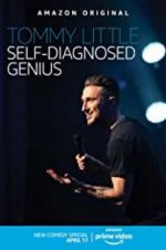 Watch Tommy Little: Self-Diagnosed Genius Afdah