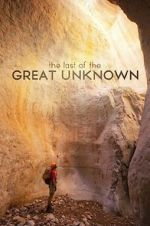 Watch Last of the Great Unknown Afdah