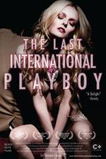 Watch The Last International Playboy Afdah