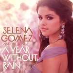 Watch Selena Gomez & the Scene: A Year Without Rain Afdah