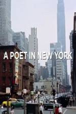 Watch A Poet in New York Afdah