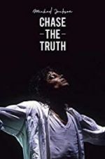 Watch Michael Jackson: Chase the Truth Afdah