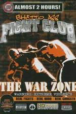 Watch Ghetto Ass Fight Club The War Zone Afdah