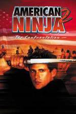 Watch American Ninja 2: The Confrontation Afdah