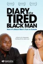 Watch Diary of a Tired Black Man Afdah
