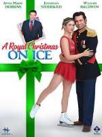 Watch A Royal Christmas on Ice Afdah