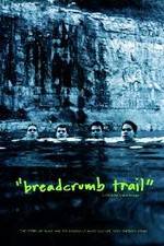 Watch Breadcrumb Trail Afdah