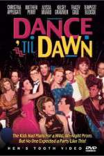 Watch Dance 'Til Dawn Afdah