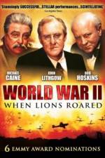 Watch World War II When Lions Roared Afdah