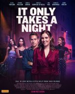 Watch It Only Takes a Night Online Afdah