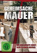 Watch Geheimsache Mauer - Die Geschichte einer deutschen Grenze Afdah