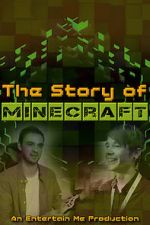Watch The Story of Minecraft Afdah