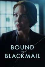 Watch Bound by Blackmail Afdah