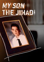 Watch My Son the Jihadi Afdah
