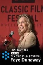 Watch Faye Dunaway: Live from the TCM Classic Film Festival Afdah